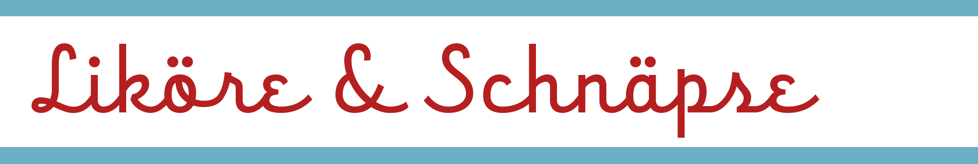 Likör und Schnaps